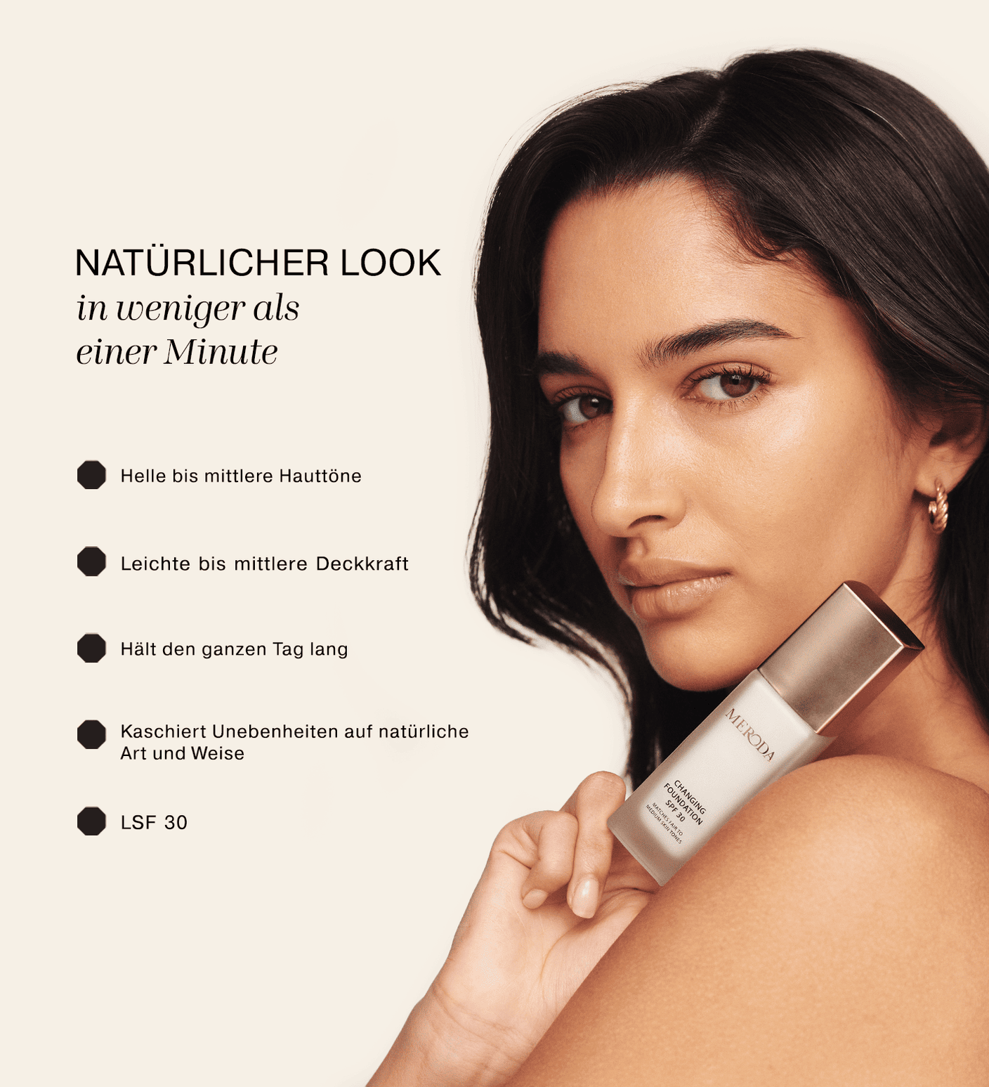 Model hält Changing Foundation aus dem All-in-One Bundle und hebt Vorteile für helle bis mittlere Hauttöne, natürlichen Look und LSF 30 hervor